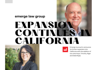 Emerge Expansion Continues with Two New Attorneys in California!