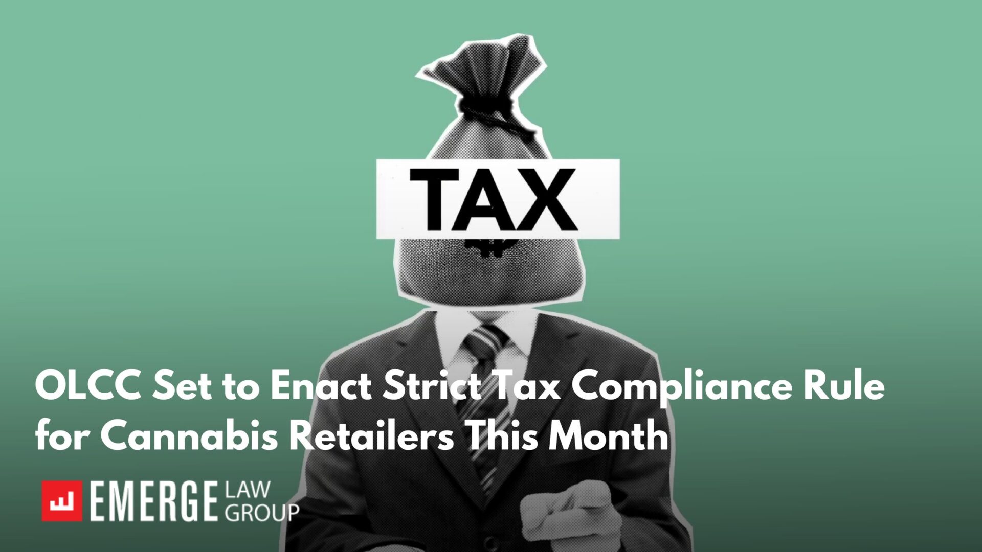 OLCC Set to Enact Strict Tax Compliance Rule for Cannabis Retailers This Month