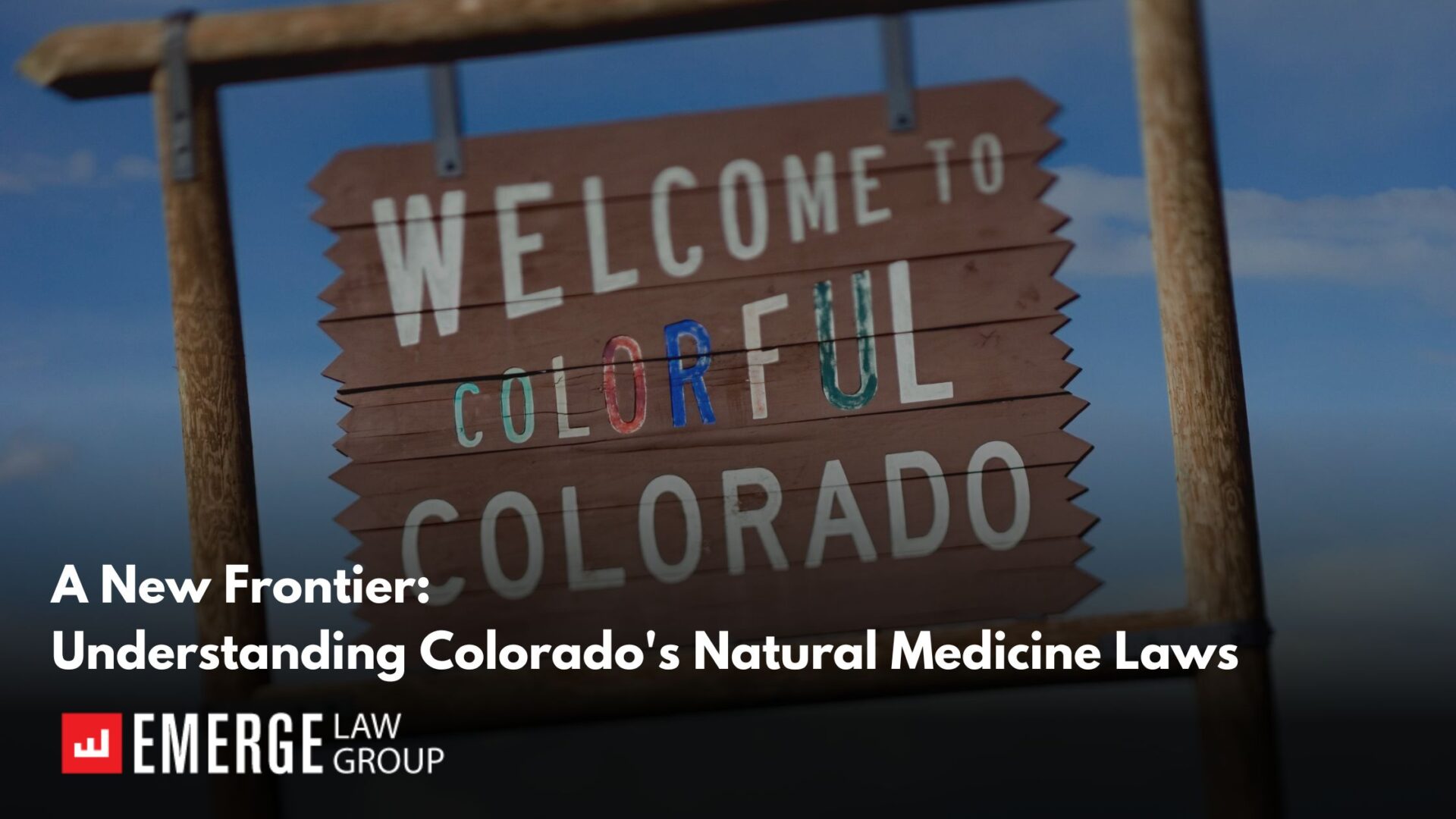 A New Frontier: Understanding Colorado’s Natural Medicine Laws