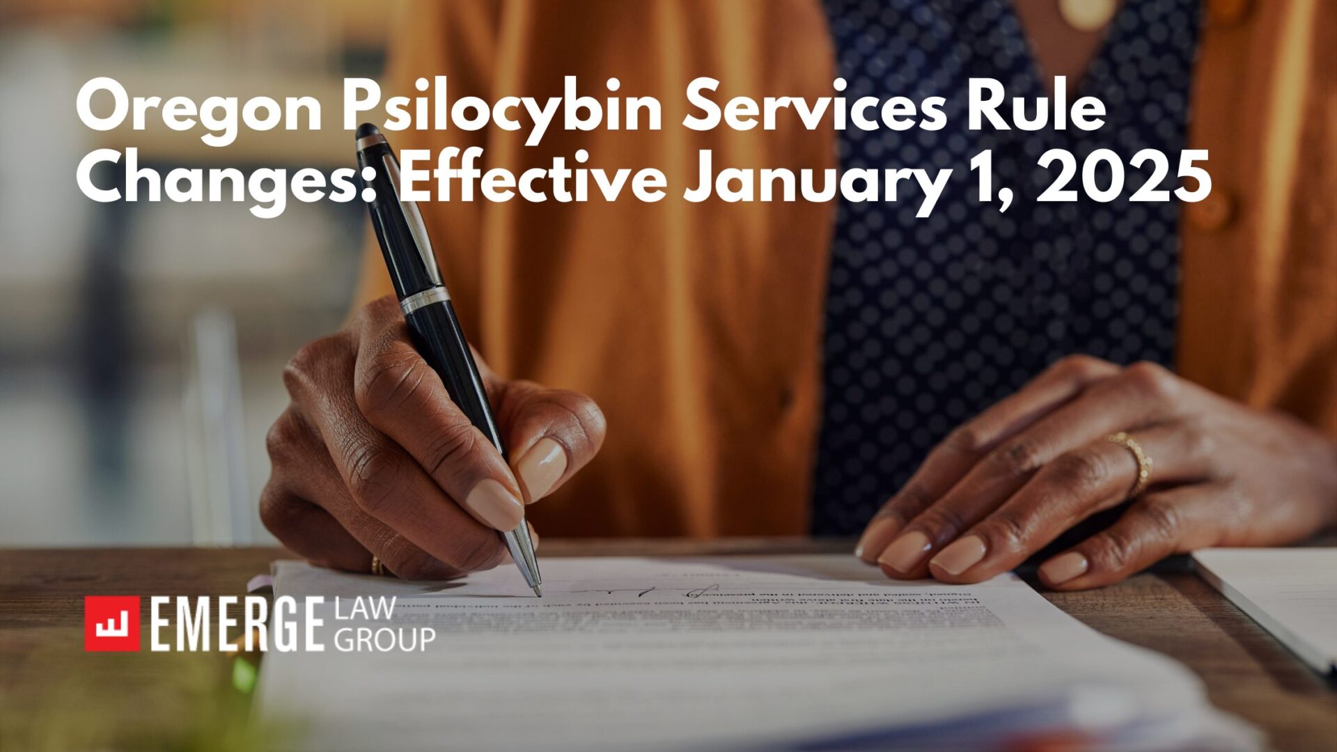 Oregon Psilocybin Services Rule Changes: Effective January 1, 2025